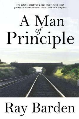 A Man of Principle - Ray Barden - cover