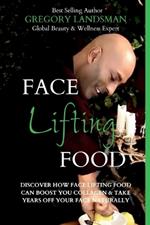 Face Food: 5-Day Skin Detox Cleanse & Lifestyle Plan - Get Younger Looking Skin & Keep It For A Lifetime