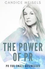 Power of PR: PR for Small Businesses