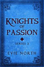 Knights of Passion Series Two Box Set