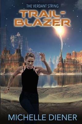 Trailblazer - Michelle Diener - cover