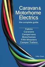 Caravan & Motorhome Electrics: The Complete Guide
