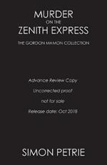 Murder on the Zenith Express: the Gordon Mamon collection