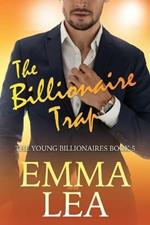 The Billionaire Trap: The Young Billionaires Book 5