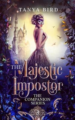 The Majestic Impostor: An epic love story - Tanya Bird - cover