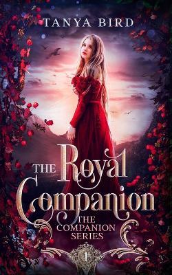 The Royal Companion: An epic love story - Tanya Bird - cover