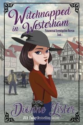 Witchnapped in Westerham - Dionne Lister - cover