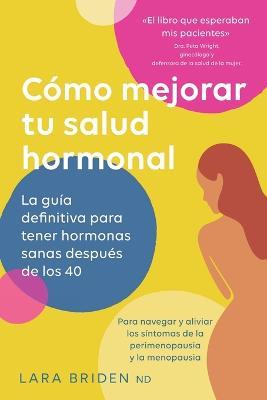 Como mejorar tu salud hormonal - Lara Briden - cover
