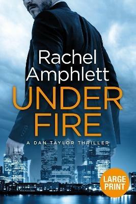 Under Fire - Rachel Amphlett - cover