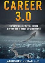 Career 3.0: Career Planning Advice to Find your Dream Job in Today's Digital World