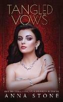 Tangled Vows - Anna Stone - cover