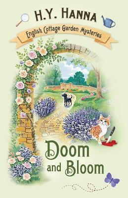 Doom and Bloom: The English Cottage Garden Mysteries - Book 3 - H y Hanna - cover