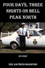 Four Days, Three Nights on Bell Peak North: My Story