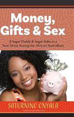 Money, Gifts and Sex: A Sugar Daddy & Sugar Baby in a New Dress Among the African Australians