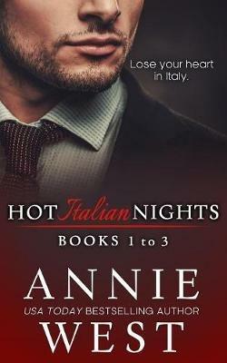 Hot Italian Nights Anthology 1: Books 1-3 - Annie West - cover