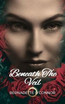 Beneath the Veil - Bernadette O'Connor - cover
