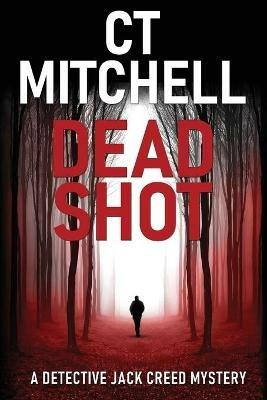 Dead Shot - C T Mitchell - cover