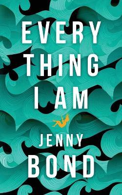 Everything I Am - Jenny Bond - cover