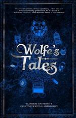 Wolfe’s Tales: Flinders University Creative Writing Anthology