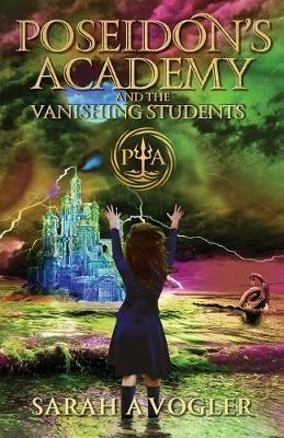 Poseidon's Academy and the Vanishing Students - Sarah a Vogler - cover