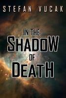 In the Shadow of Death - Stefan Vucak - cover