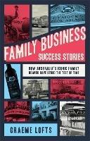 Family Business Success Stories - Graeme Lofts - cover