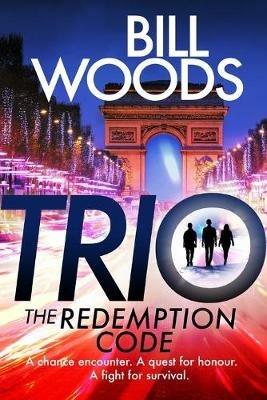 Trio: The Redemption Code - Bill Woods - cover