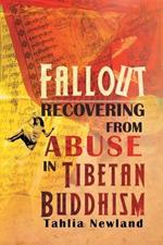 Fallout: Recovering from Abuse in Tibetan Buddhism