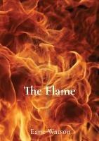 The Flame - Eane Watson - cover
