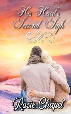 His Heart's Second Sigh - Rosie Chapel - cover