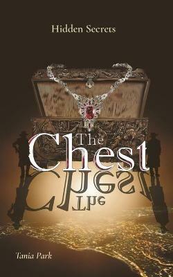 The Chest: Hidden Secrets - Tania Park - cover