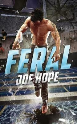 Feral - Joe Hope - cover