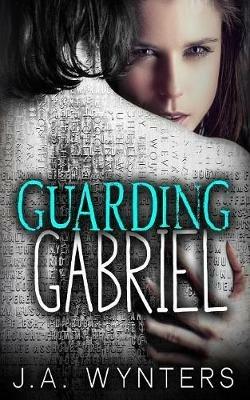 Guarding Gabriel - Jane Wynters - cover