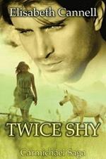 Twice Shy: Carmichael Saga