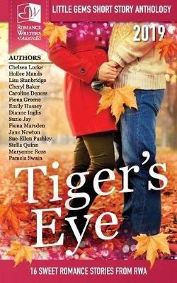 Tigers Eye - 2019 RWA Little Gems Short Story Anthology - Multiple Authors,Romance Writers of Australia - cover