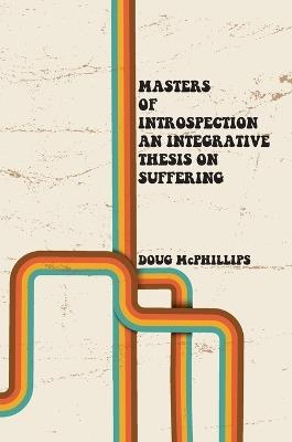 Masters of Introspection - Doug McPhillips - cover