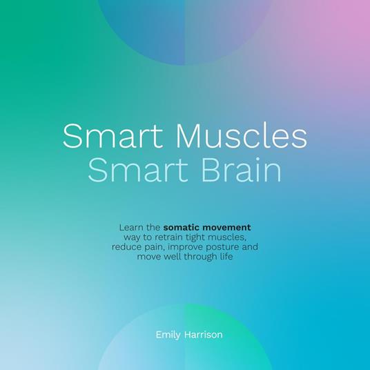 Smart Muscles Smart Brain