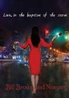 Love, in the Baptism of the Storm