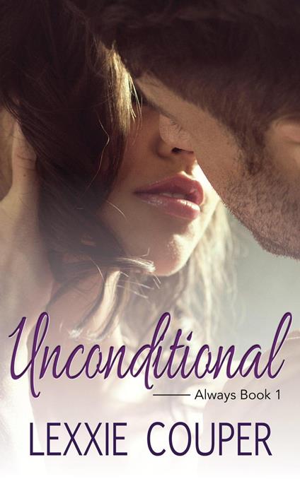 Unconditional - Lexxie Couper - ebook