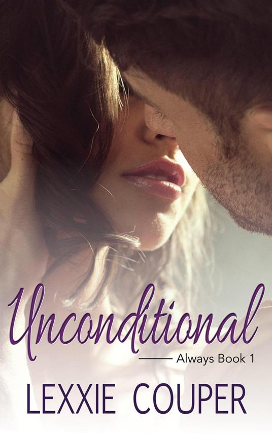 Unconditional - Lexxie Couper - ebook