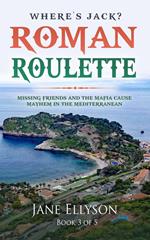 Roman Roulette: Missing Friends and the Mafia Cause Mayhem in the Mediterranean