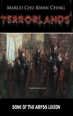 Song of the Abyss Legion: Terrorlands - Marco Kwan Ching Chu - cover