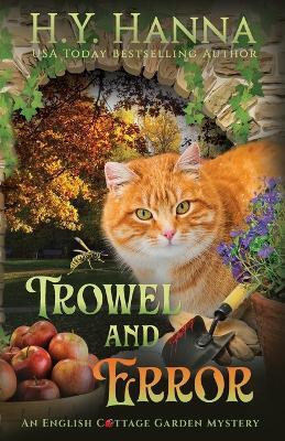 Trowel and Error: The English Cottage Garden Mysteries - Book 4 - H y Hanna - cover