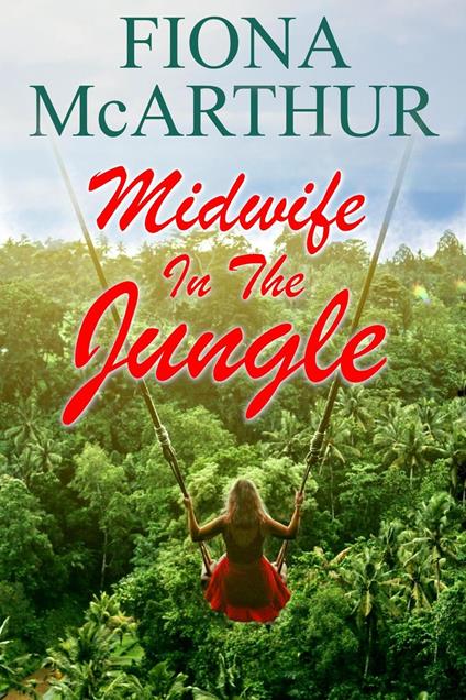 Midwife in the Jungle