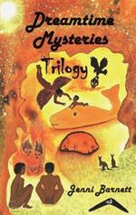 Dreamtime Mysteries Trilogy