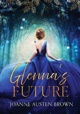 Glenna's Future - Joanne Austen Brown - cover