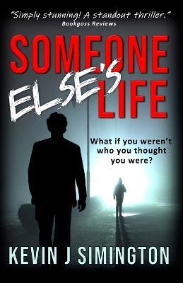 Someone Else's Life - Kevin J Simington - cover