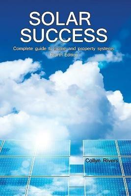 Solar Success: ? Homes ? Cabins ? RVs ? - Collyn Rivers - cover