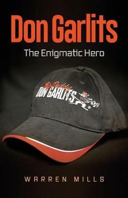 Don Garlits: The Enigmatic Hero - Warren Mills - cover