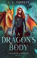 A Dragon's Body - A L Tippett - cover